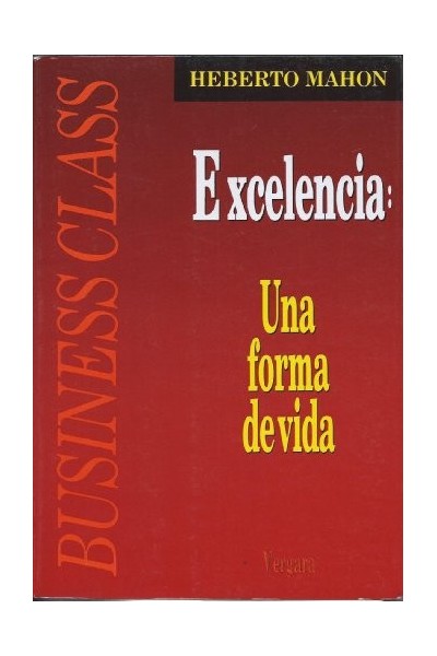 Excelencia. Una forma de vida